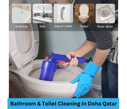 Bathroom & Toilet Cleaning In Doha Qatar