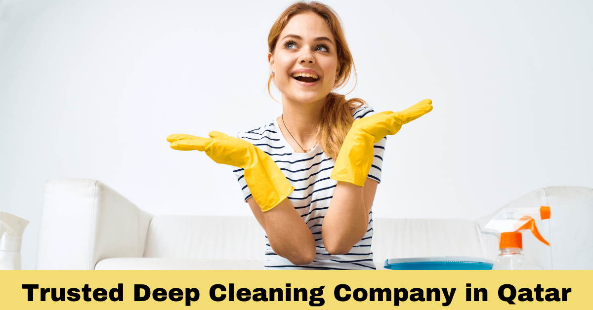 Professional Deep Cleaning Company in Qatar You Can Trust